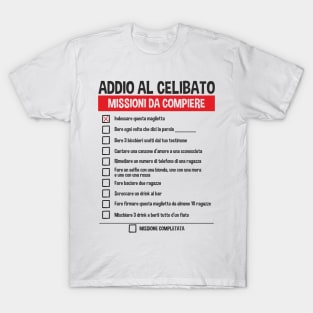 Addio Al Celibato Missioni Da Compiere Scherzo T-Shirt